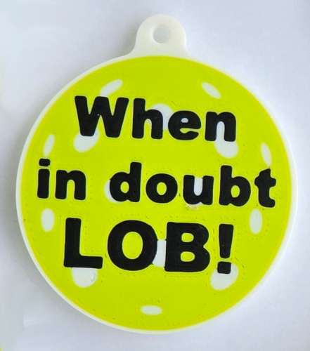 When in Doubt-Lob